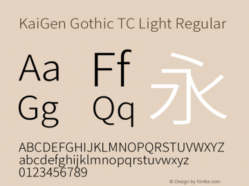 KaiGen Gothic TC Light Regular Version 1.001 October 10, 2014图片样张