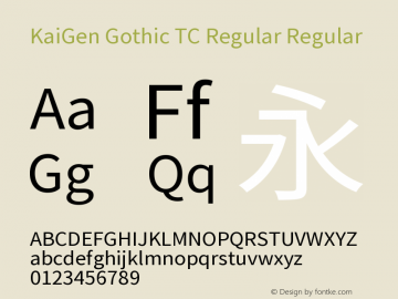 KaiGen Gothic TC Regular Regular Version 1.001 October 10, 2014图片样张