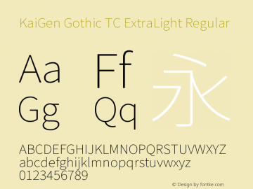 KaiGen Gothic TC ExtraLight Regular Version 1.001 October 10, 2014图片样张