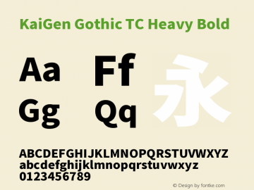 KaiGen Gothic TC Heavy Bold Version 1.001 October 10, 2014图片样张