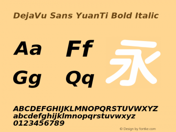 DejaVu Sans YuanTi Bold Italic 2.32 Font Sample