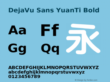 DejaVu Sans YuanTi Bold 2.32 Font Sample