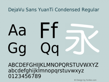 DejaVu Sans YuanTi Condensed Regular 2.32 Font Sample