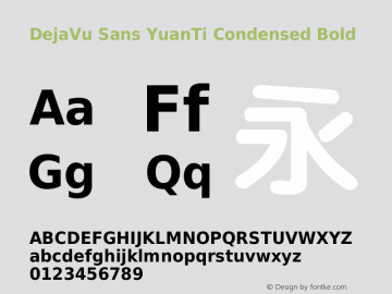 DejaVu Sans YuanTi Condensed Bold 2.32 Font Sample