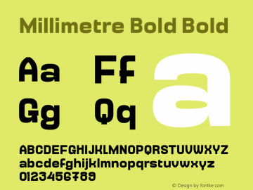 Millimetre Bold Bold Version 0.000;PS 0.0;hotconv 1.0.72;makeotf.lib2.5.5900图片样张