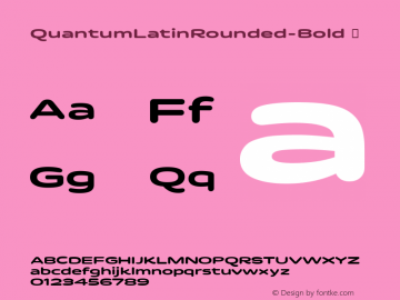 QuantumLatinRounded-Bold ☞ Version 1.0;com.myfonts.easy.indian-type-foundry.quantum-latin-rounded.bold.wfkit2.version.4zHj图片样张