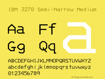 IBM 3270 Semi-Narrow Medium Version 001.000 Font Sample
