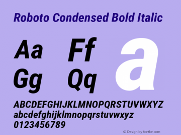 Roboto Condensed Bold Italic Version 2.001240; 2014 Font Sample