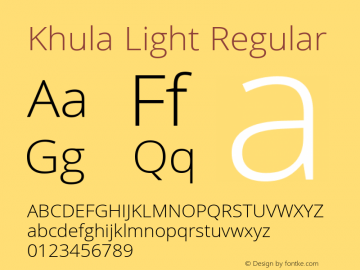 Khula Light Regular Version 1.000;PS 1.0;hotconv 1.0.72;makeotf.lib2.5.5900; ttfautohint (v1.1) -l 8 -r 50 -G 200 -x 14 -D deva -f latn -w G Font Sample
