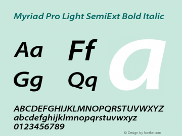 Myriad Pro Light SemiExt Bold Italic Version 2.037;PS 2.000;hotconv 1.0.51;makeotf.lib2.0.18671图片样张