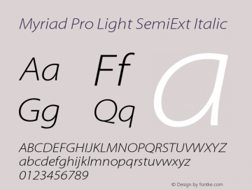 Myriad Pro Light SemiExt Italic Version 2.037;PS 2.000;hotconv 1.0.51;makeotf.lib2.0.18671图片样张