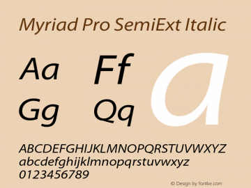 Myriad Pro SemiExt Italic Version 2.007;PS 002.000;Core 1.0.38;makeotf.lib1.7.9032 Font Sample