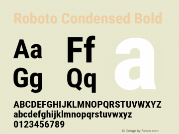Roboto Condensed Bold Version 2.001240; 2014 Font Sample