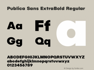 Publica Sans ExtraBold Regular Version 1.000;PS 001.000;hotconv 1.0.88;makeotf.lib2.5.64775;com.myfonts.easy.facetype.publica-sans.extra-bold.wfkit2.version.4A5b图片样张