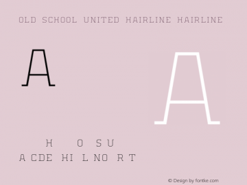 Old School United Hairline Hairline Version 001.000 Font Sample