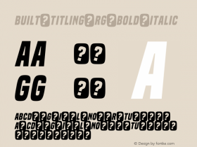 Built Titling Rg Bold Italic Version 1.000图片样张