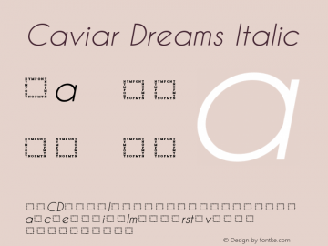 Caviar Dreams Italic Version 5.00 June 15, 2014 Font Sample