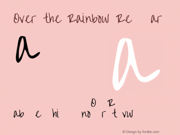 Over the Rainbow Regular Version 1.002 2010 Font Sample