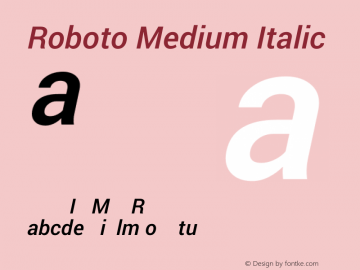 Roboto Medium Italic Version 1.100141; 2013图片样张