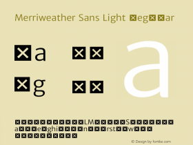 Merriweather Sans Light Regular Version 1.006; ttfautohint (v1.4.1) -l 6 -r 50 -G 0 -x 11 -H 220 -D latn -f none -w 