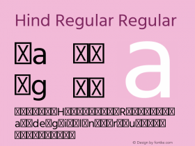 Hind Regular Regular Version 1.201;PS 1.0;hotconv 1.0.78;makeotf.lib2.5.61930; ttfautohint (v1.1) -l 7 -r 28 -G 50 -x 13 -D latn -f deva -w G图片样张