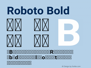 Roboto Bold Version 2.001150; 2014 Font Sample