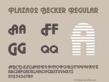 Plaza02 Becker Regular Version 001.005 Font Sample