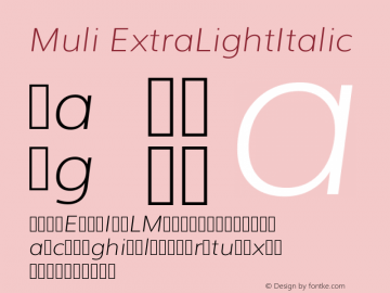 Muli ExtraLightItalic Version 2.0; ttfautohint (v1.00rc1.2-2d82) -l 8 -r 50 -G 200 -x 0 -D latn -f none -w G -W图片样张
