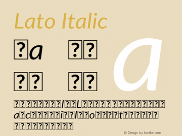Lato Italic Version 2.015; 2015-08-06; http://www.latofonts.com/ Font Sample