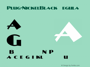 Plug-NickelBlack Regular Converted from e:\nick's~1\PLNB____.TF1 by ALLTYPE Font Sample