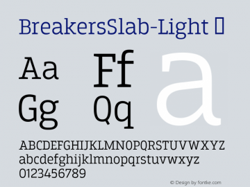 BreakersSlab-Light ☞ Version 001.000;com.myfonts.kostic.breakers-slab.light.wfkit2.h18t Font Sample