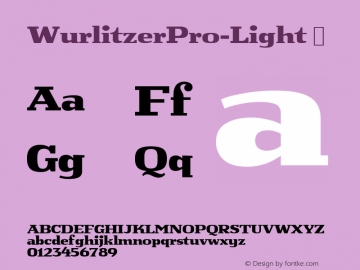 WurlitzerPro-Light ☞ Version 1.000;com.myfonts.easy.redrooster.wurlitzer-pro.light.wfkit2.version.3uAT图片样张