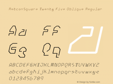 RetconSquare Twenty Five Oblique Regular Version 4.10 Font Sample