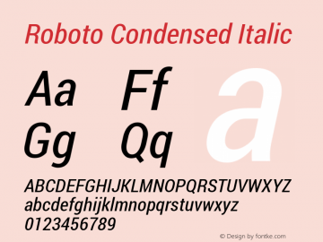 Roboto Condensed Italic Version 1.100141; 2013 Font Sample