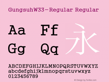 GungsuhW33-Regular Regular Version 5.00 Font Sample