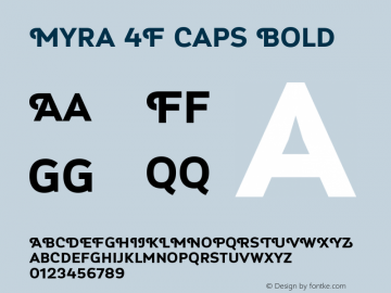 Myra 4F Caps Bold ☞ 2.001;com.myfonts.4thfebruary.myra-4f-caps.bold.wfkit2.htQt图片样张