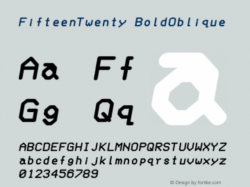 FifteenTwenty BoldOblique Version 001.000 Font Sample