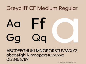 Greycliff CF Medium Regular Version 1.100;PS 001.100;hotconv 1.0.88;makeotf.lib2.5.64775 Font Sample