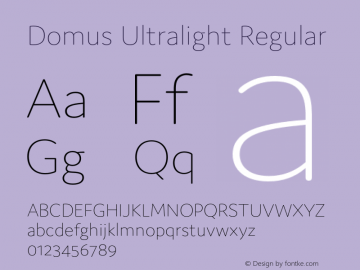 Domus Ultralight Regular Version 1.000;PS 001.000;hotconv 1.0.88;makeotf.lib2.5.64775图片样张