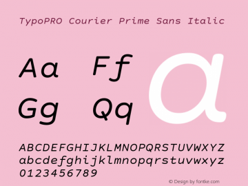 TypoPRO Courier Prime Sans Italic Version 3.020 Font Sample