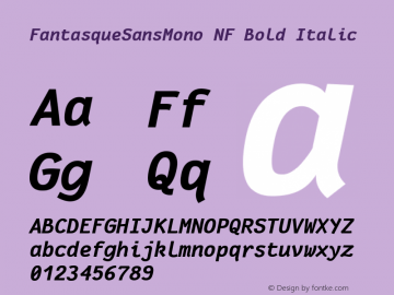 FantasqueSansMono NF Bold Italic Version 1.7.1 ; ttfautohint (v1.4.1.16-c0b8) Font Sample