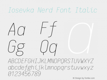 Iosevka Nerd Font Italic 1.8.4; ttfautohint (v1.5) Font Sample