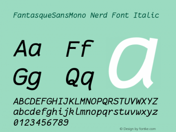 FantasqueSansMono Nerd Font Italic Version 1.7.1 ; ttfautohint (v1.4.1.16-c0b8) Font Sample