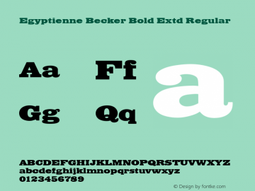Egyptienne Becker Bold Extd Regular Version 001.005 Font Sample