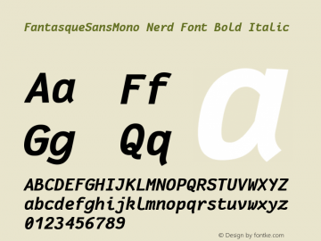 FantasqueSansMono Nerd Font Bold Italic Version 1.7.1 ; ttfautohint (v1.4.1.16-c0b8) Font Sample