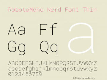 RobotoMono Nerd Font Thin Version 2.000986; 2015; ttfautohint (v1.3)图片样张