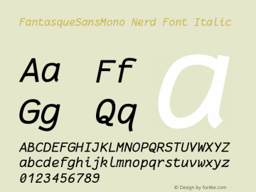 FantasqueSansMono Nerd Font Italic Version 1.7.1 ; ttfautohint (v1.4.1.16-c0b8) Font Sample