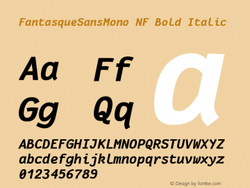 FantasqueSansMono NF Bold Italic Version 1.7.1 ; ttfautohint (v1.4.1.16-c0b8) Font Sample