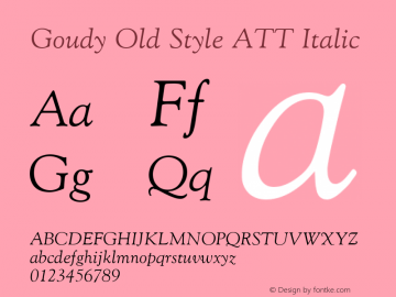 Goudy Old Style ATT Italic Latin 1,2 & 5: Version 1.0: 81259: 10494 Font Sample