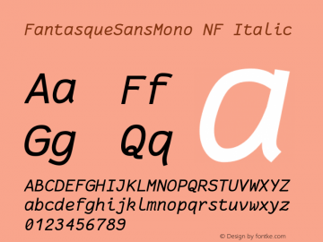 FantasqueSansMono NF Italic Version 1.7.1 ; ttfautohint (v1.4.1.16-c0b8) Font Sample